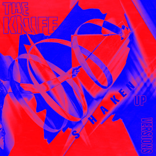 the album cover for The Knife - Shaken-Up Versions [Vinyl]