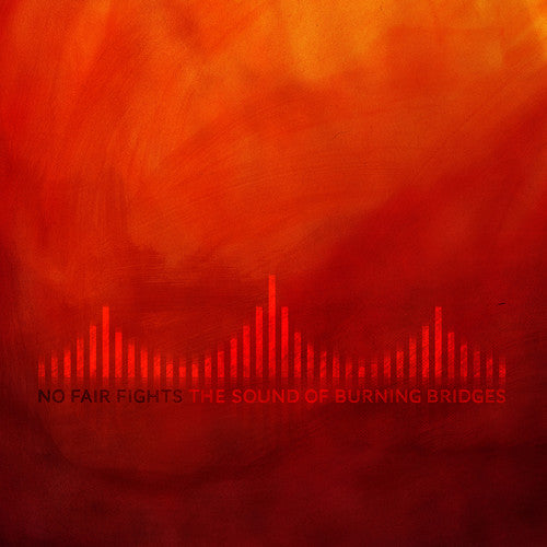 the album cover for No Fair Fights - Sound of Burning Bridges