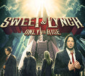 the album cover for Sweet & Lynch - Only to Rise