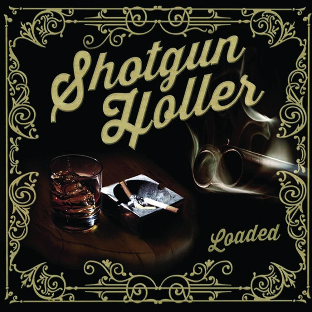 the album cover for Shotgun Holler - Loaded