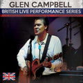 the album cover for Glen Campbell - British Live Performance Series