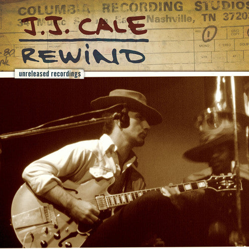 the album cover for J.J. Cale - J.J. Cale: Rewind: The Unreleased Recordings [Vinyl]