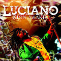 the album cover for Luciano - Zion Awake