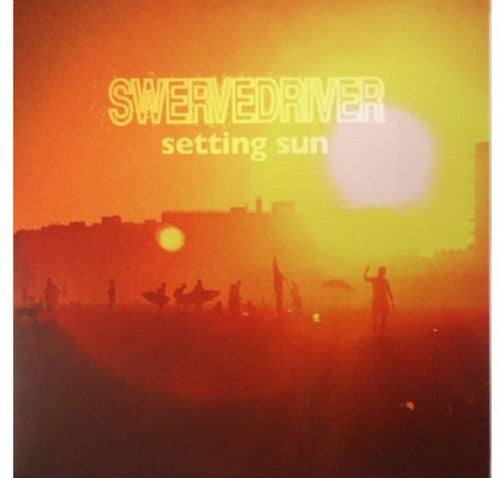 the album cover for Swervedriver - Setting Sun [Vinyl Single]