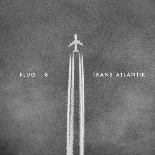 the album cover for Flug 8 - Trans Atlantik