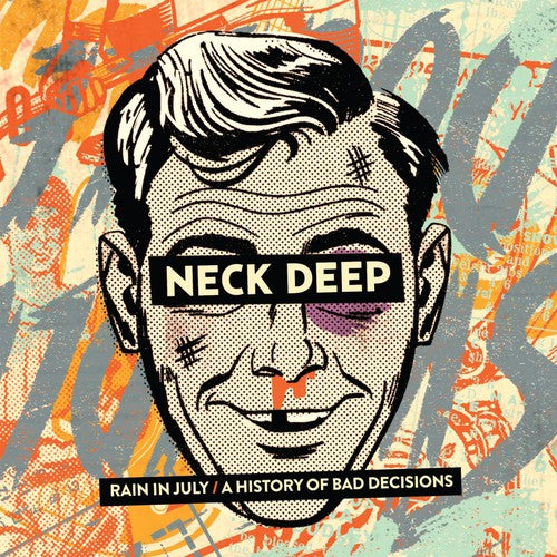 the album cover for Neck Deep - Rain in July / a History of Bad Decisions