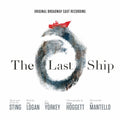 the album cover for Last Ship / O.B.C.R. - The Last Ship [Original Broadway Cast Recording]