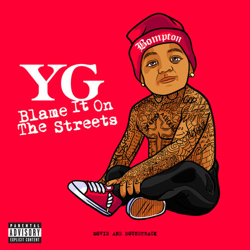 the album cover for YG - Blame It On The Streets [w/DVD]