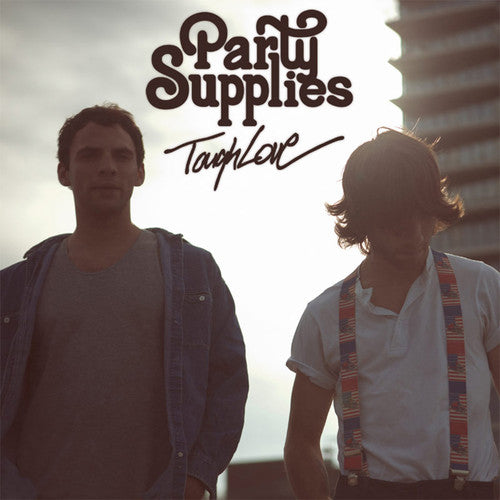 the album cover for Party Supplies - Tough Love