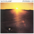 the album cover for Fucked Up - Sun Glass