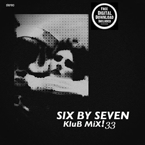 the album cover for Six By Seven - Klub Mix 33