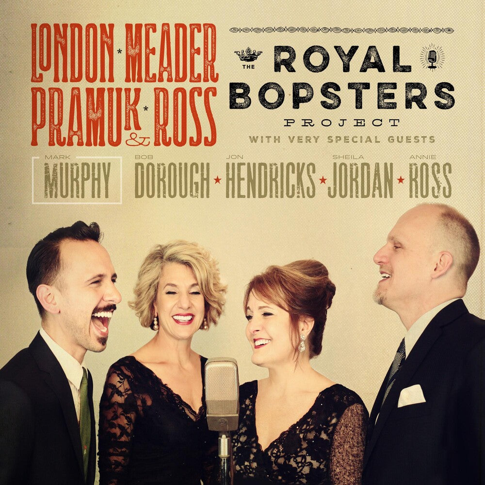 the album cover for London & Meader & Pramuk & Ross - Royal Bopsters Project