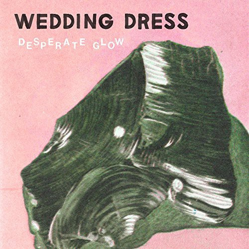 the album cover for Wedding Dress - Desperate Glow
