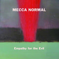the album cover for Mecca Normal - Empathy for the Evil
