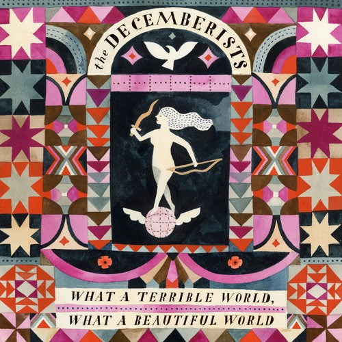 the album cover for The Decemberists - What a Terrible World: What a Beautiful World