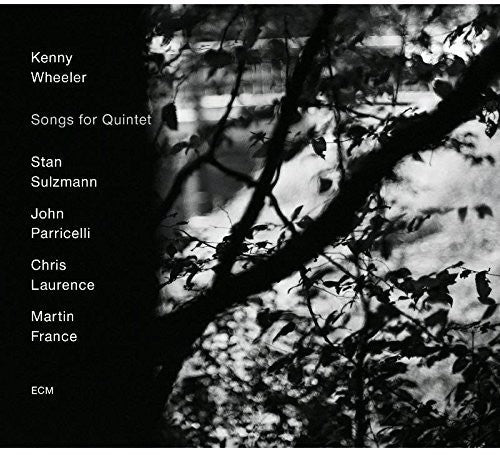 the album cover for Kenny Wheeler - Songs for Quintet