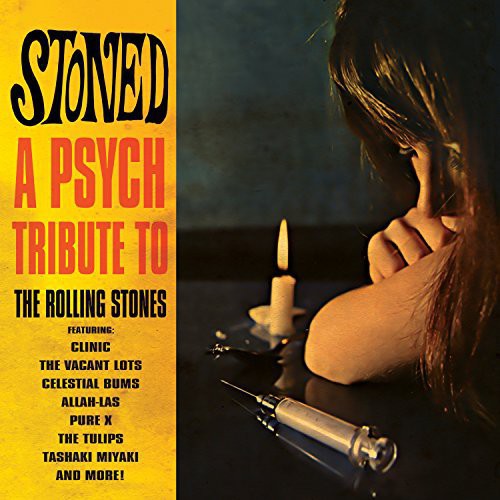 the album cover for Stoned - A Psych Tribute To The Rolling / Various - Stoned: A Psych Tribute to the Rolling Stones