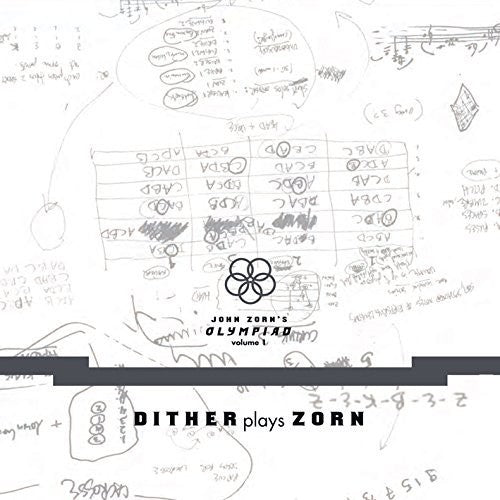 the album cover for John Zorn - John Zorn's Olympiad Dither plays Zorn