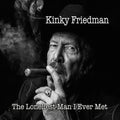 the album cover for Kinky Friedman - The Loneliest Man I Ever Met