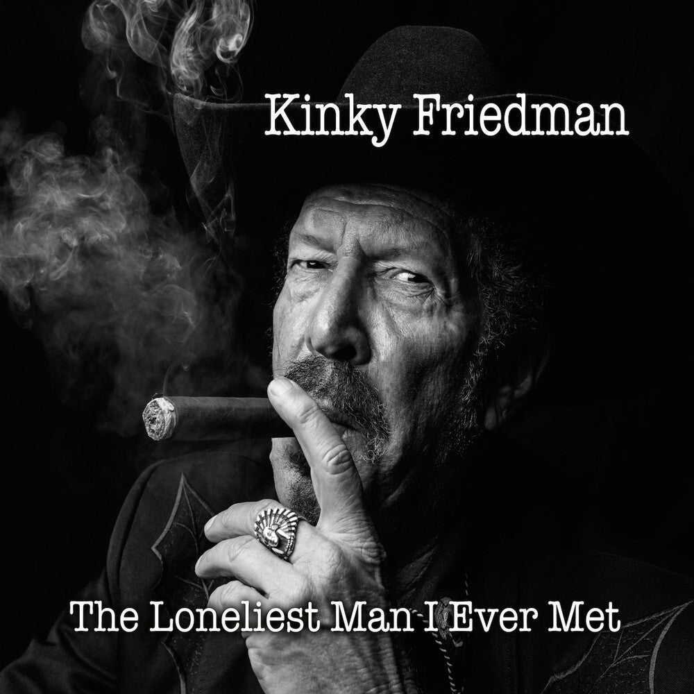 the album cover for Kinky Friedman - The Loneliest Man I Ever Met