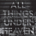 the album cover for The Icarus Line - All Things Under Heaven
