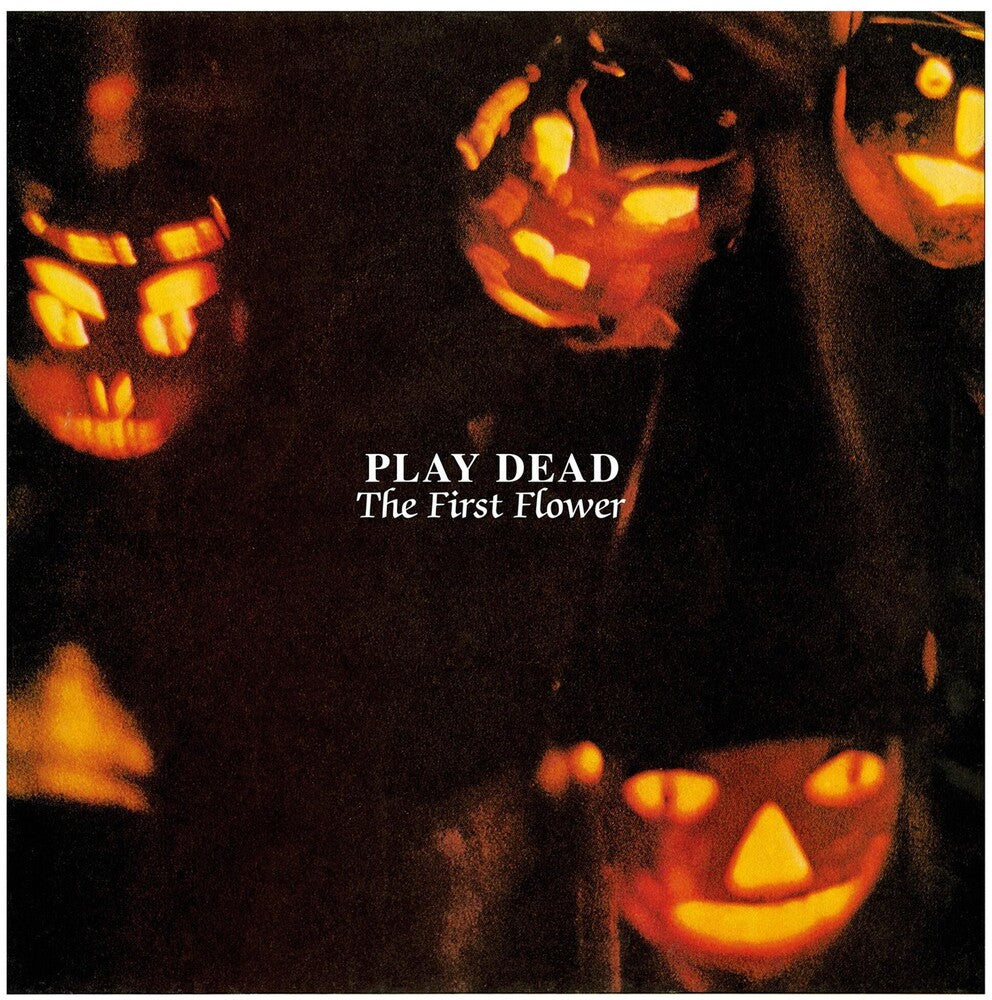 the album cover for Play Dead - The First Flower [Vinyl]