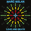 the album cover for Marc Bolan - Love & Death [Vinyl]
