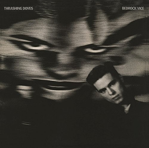 the album cover for Thrashing Doves - Bedrock Vice: Expanded Edition