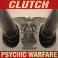 the album cover for Clutch - Psychic Warfare [Vinyl]