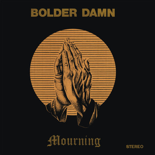 the album cover for Bolder Damn - Mourning