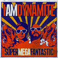 the album cover for Iamdynamite - Supermegafantastic