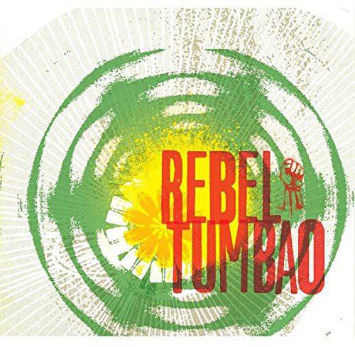 the album cover for Rebel Tumbao - Rebel Tumbao (Uk)