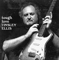 the album cover for Tinsley Ellis - Tough Love