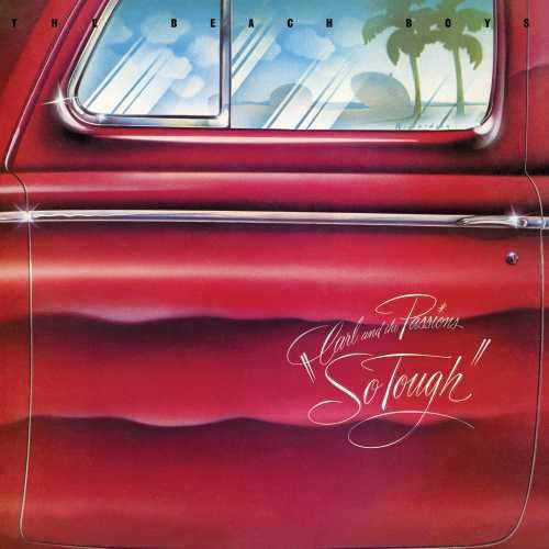 the album cover for The Beach Boys - Carl & The Passions: So Tough [Vinyl]