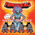 the album cover for Funkadelic - First Ya Gotta Shake The Gate