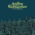 the album cover for Deadboy & Elephantmen - We Are Night Sky [Vinyl]