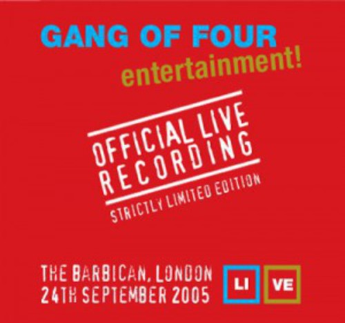 the album cover for Gang Of Four - Official Live Recording-London Barbican 2005