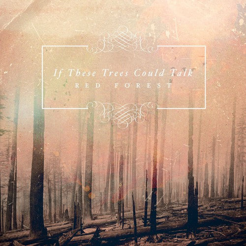the album cover for If These Trees Could Talk - Red Forest