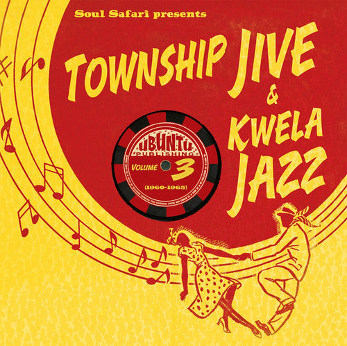 the album cover for Soul Safari Presents Township Jive & Kwela 3 / Var - Soul Safari Presents Township Jive & Kwela 3 / Various