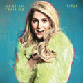 the album cover for Meghan Trainor - Title [LP]