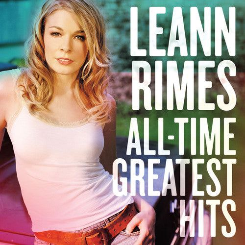 the album cover for LeAnn Rimes - All-Time Greatest Hits