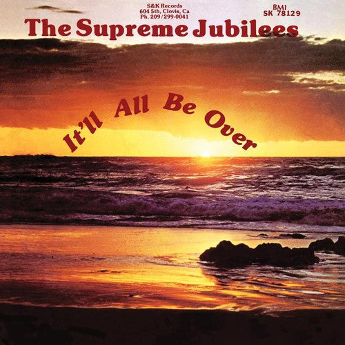 the album cover for Supreme Jubilees - It'll All Be Over [Remastered]