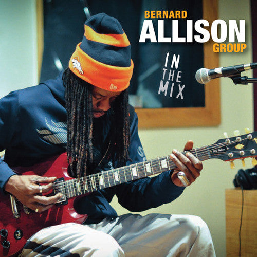 the album cover for Bernard Allison - In the Mix