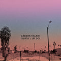 the album cover for Carmen Villian - Quietly / Let Go [Vinyl Single]