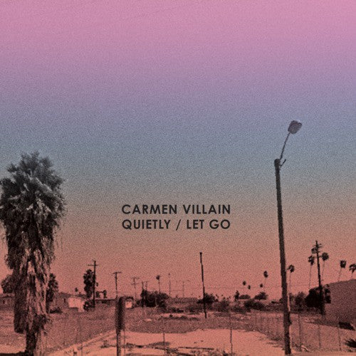the album cover for Carmen Villian - Quietly / Let Go [Vinyl Single]