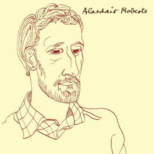 the album cover for Alasdair Roberts - Alasdair Roberts