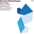 the album cover for Rudresh Mahanthappa - Bird Calls [Digipak]