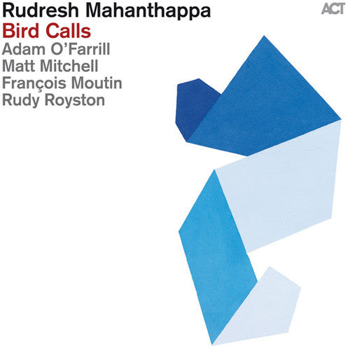 the album cover for Rudresh Mahanthappa - Bird Calls [Digipak]