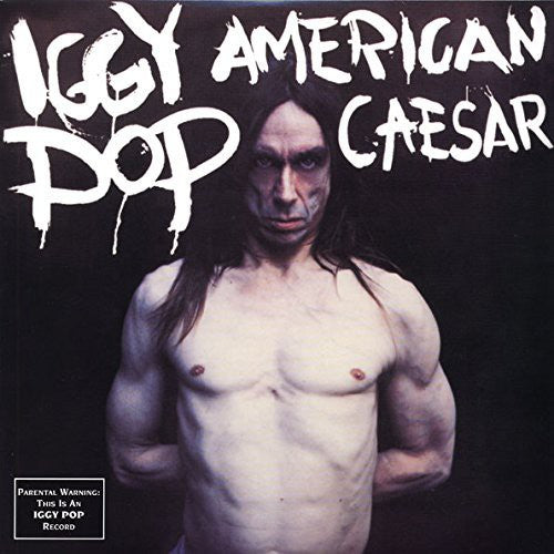 the album cover for Iggy Pop - American Caesar [180 Gram]