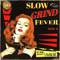 the album cover for Slow Grind Fever 3 / Various - Slow Grind Fever 3